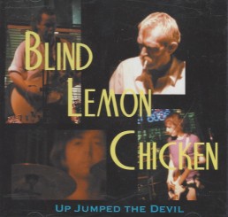 Blind Lemon Chicken - Up Jumped The Devil