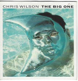 Chris Wilson - The Big One