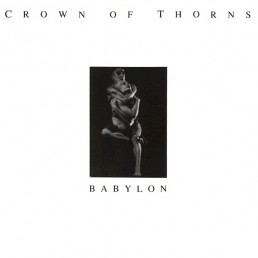 Crown Of Thorns - Babylon 1990