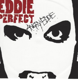 Eddie Perfect - Angry Eddie