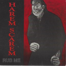 Harem Scarem - Rub Me