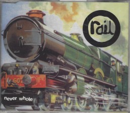 Rail - Never Whole