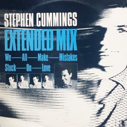 Stephen Cummings ‎– We All Make Mistakes:Stuck On Love - Extended Mix