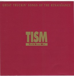 TISM Great Truckin' Songs of the Renaissance