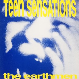 The Earthmen Teen Sensations Vinyl