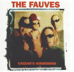 The Fauves - Caesar's Surrender